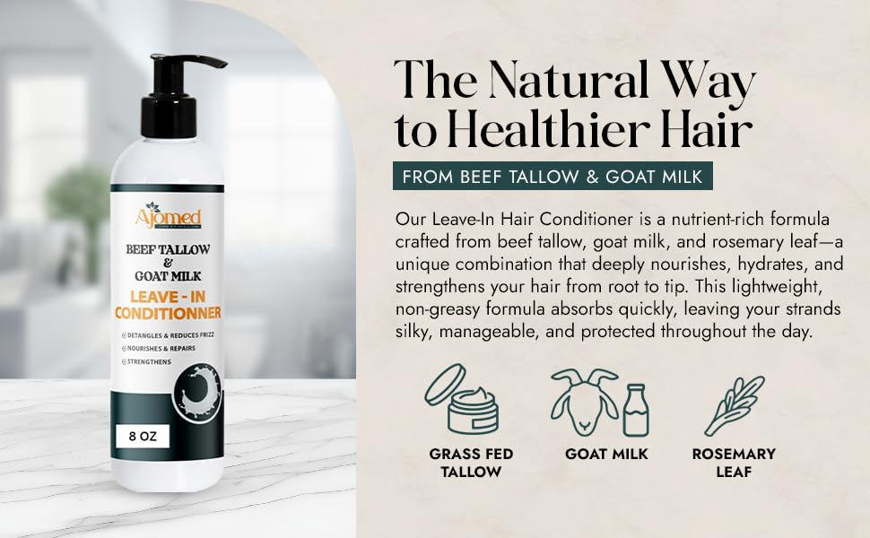 Beef Tallow & Goat Milk Leave-In Conditioner with natural ingredients