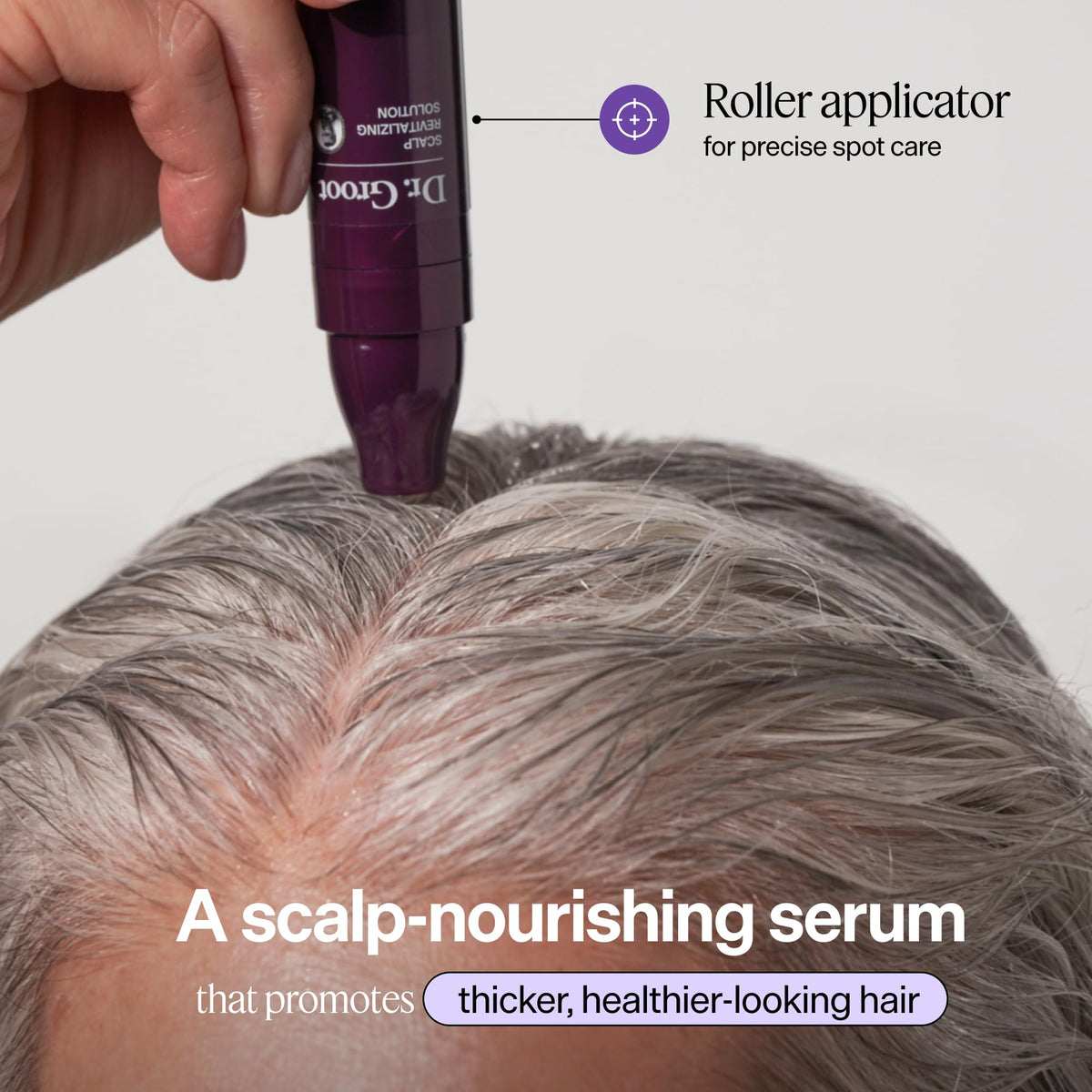 Dr. Groot Hair Thickening Serum application on scalp