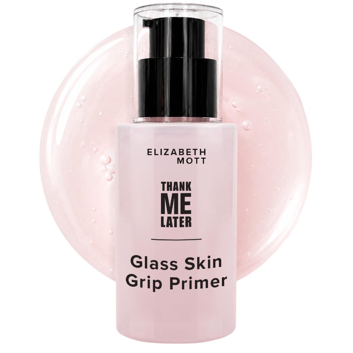 Elizabeth Mott Thank Me Later Glass Skin Grip Face Primer 30ml front view