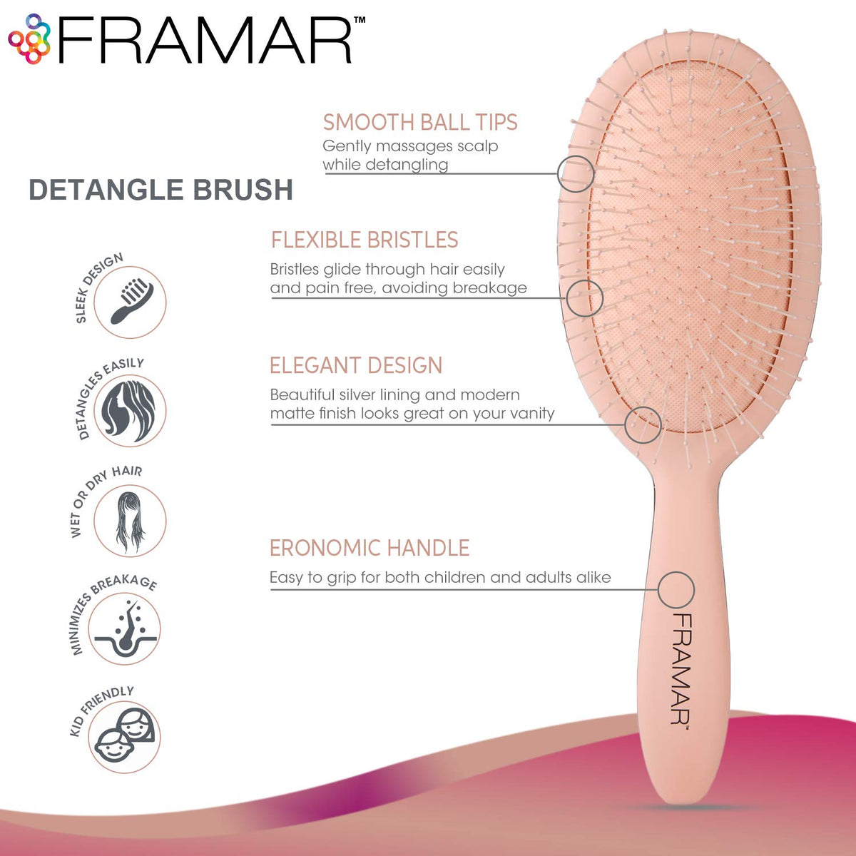 FRAMAR Detangling Brush showing flexible bristles