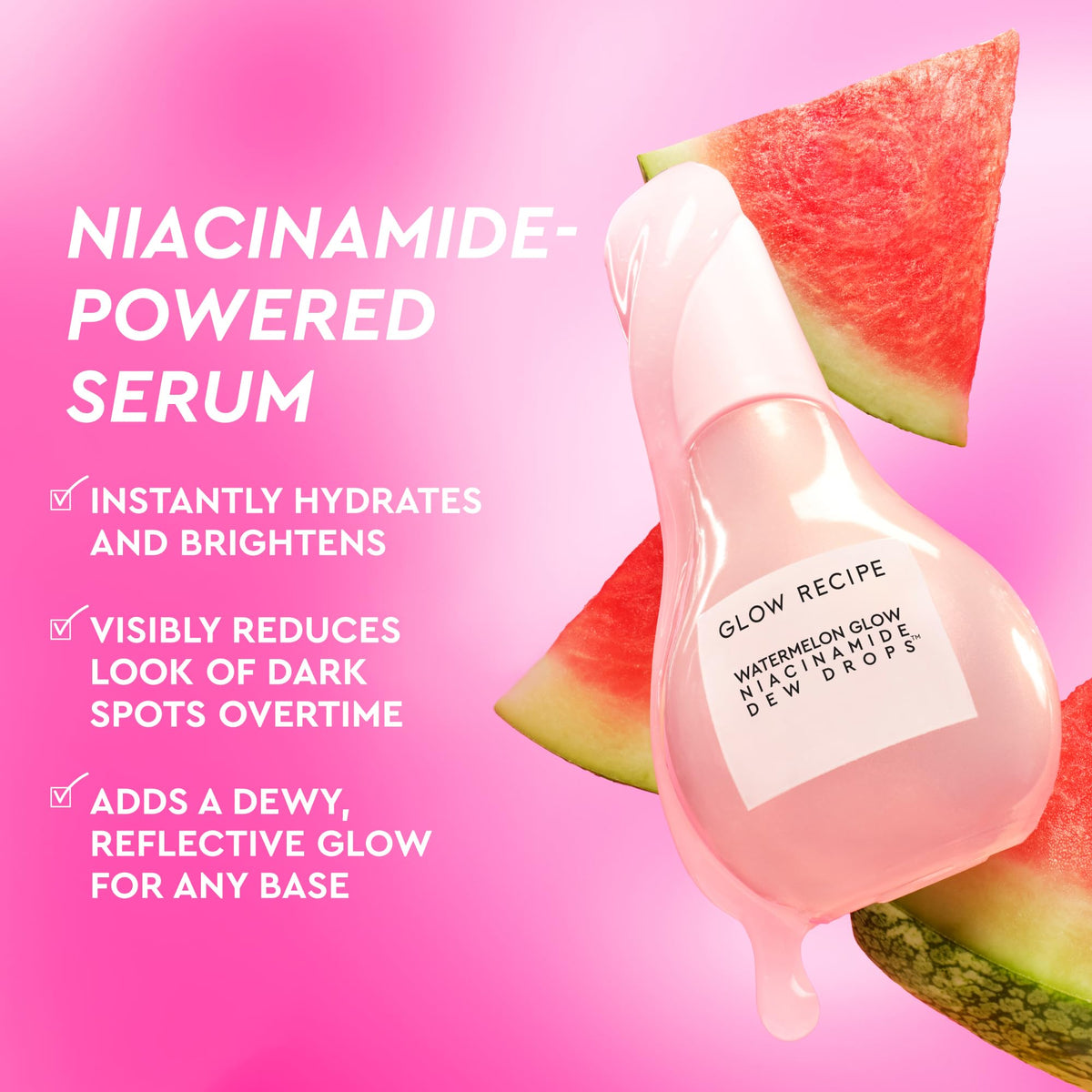 Glow Recipe Watermelon Niacinamide Dew Drops applied on skin