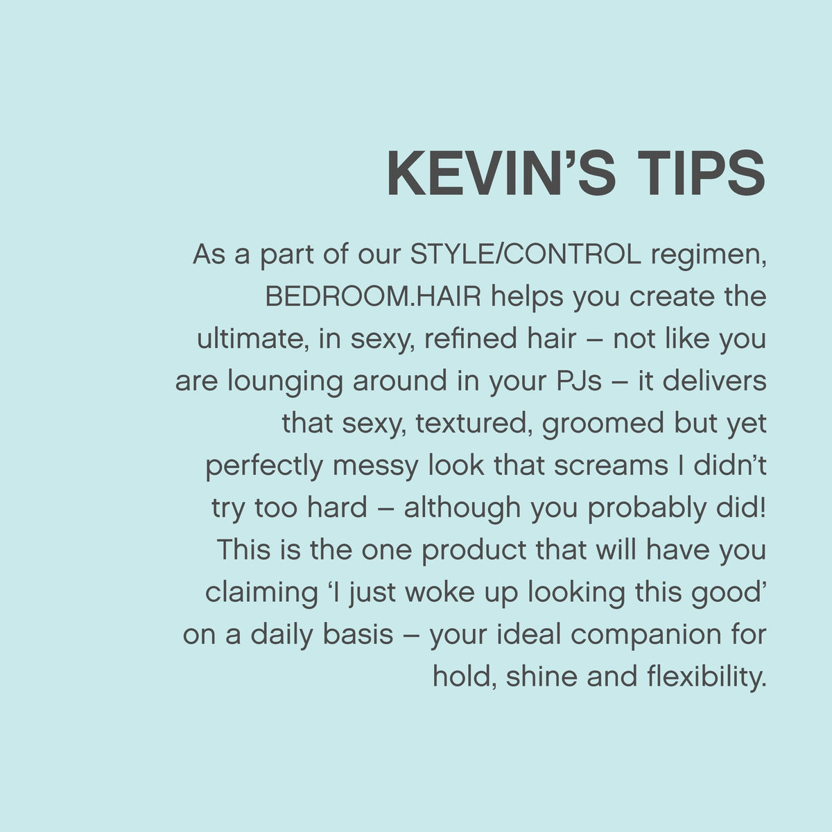 KEVIN.MURPHY BEDROOM.HAIR Spray with hair styling tools