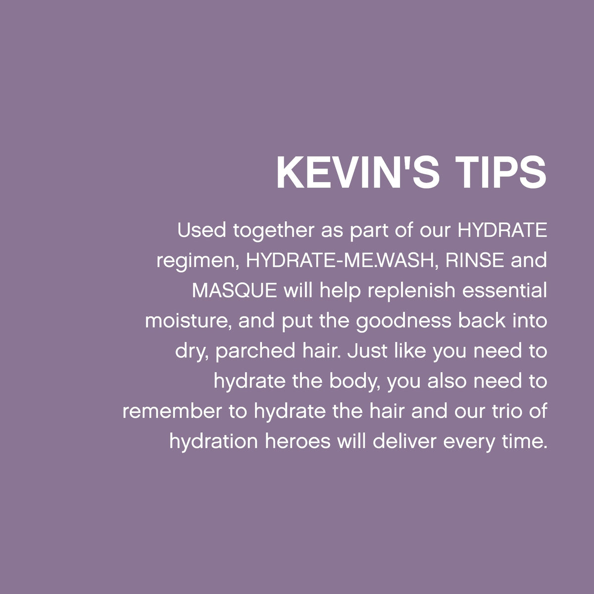 KEVIN.MURPHY HYDRATE-ME.RINSE Moisturising Conditioner application on hair