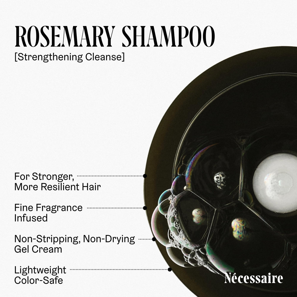 Nécessaire Rosemary Shampoo bottle with gel cream texture