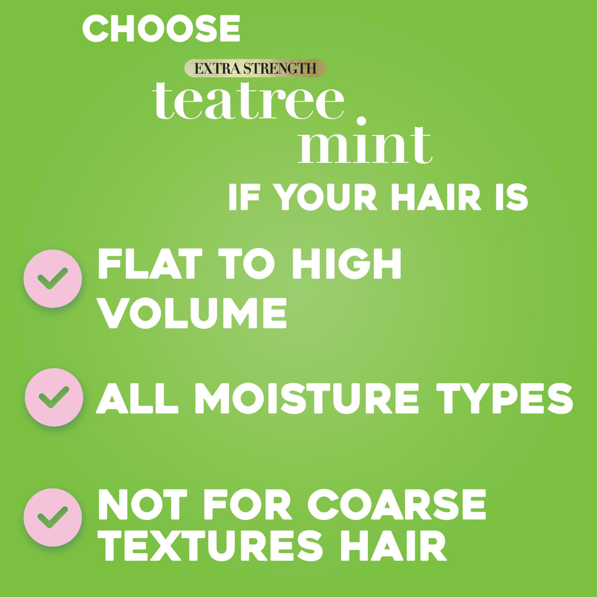 OGX Extra Strength Refreshing Scalp + Teatree Mint Conditioner with matching shampoo