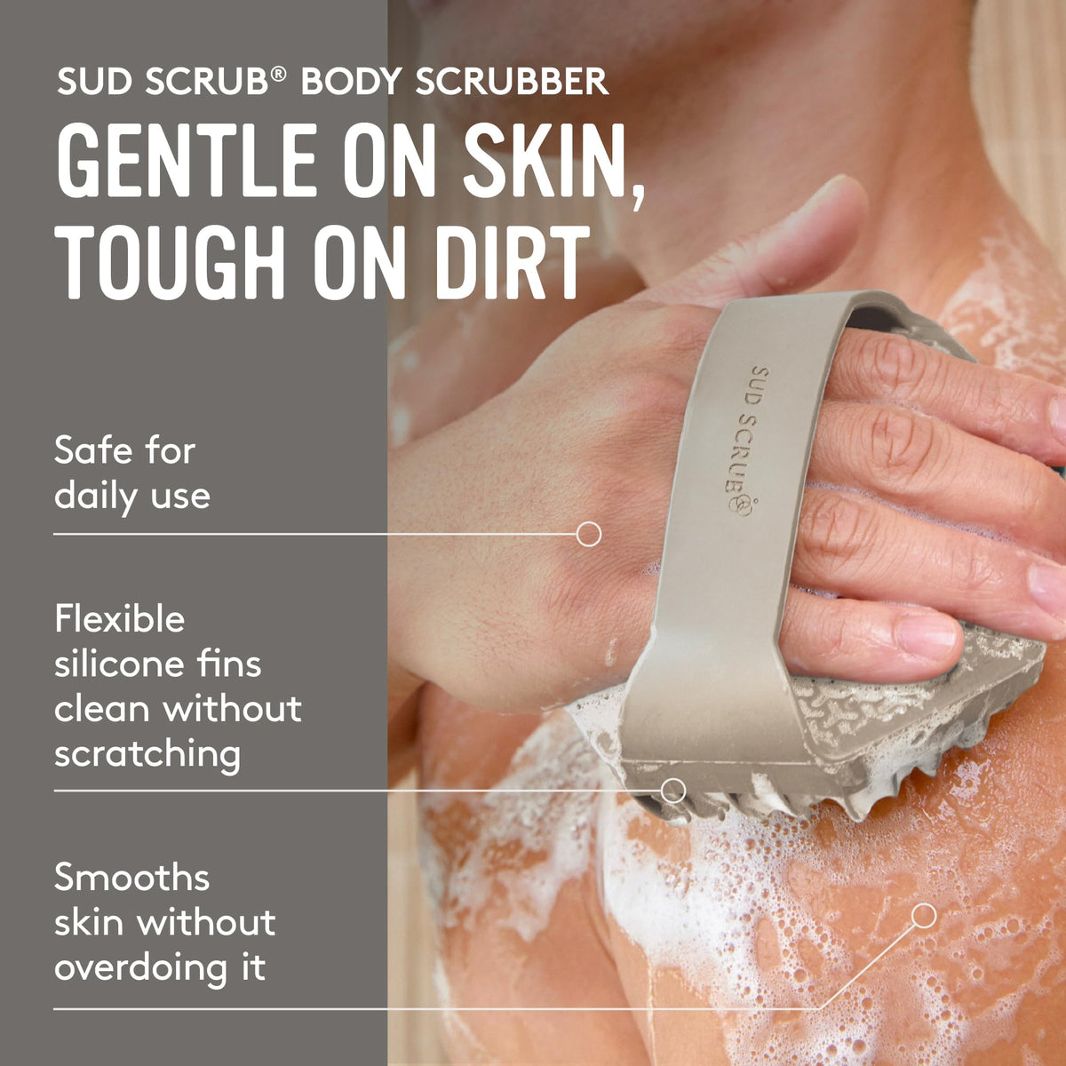 Sud Scrub with textured grip and secure strap