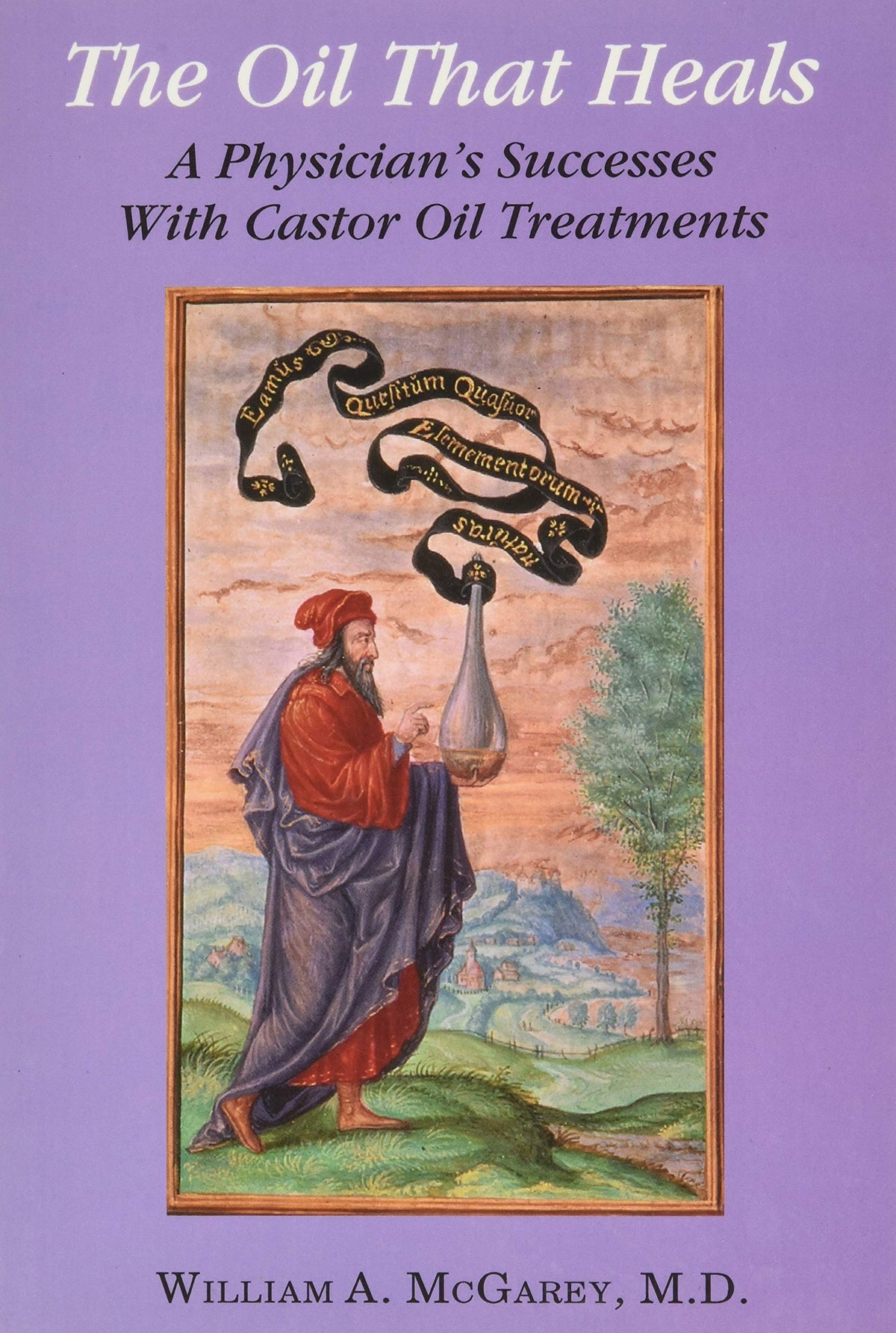 The Oil That Heals book cover featuring castor oil