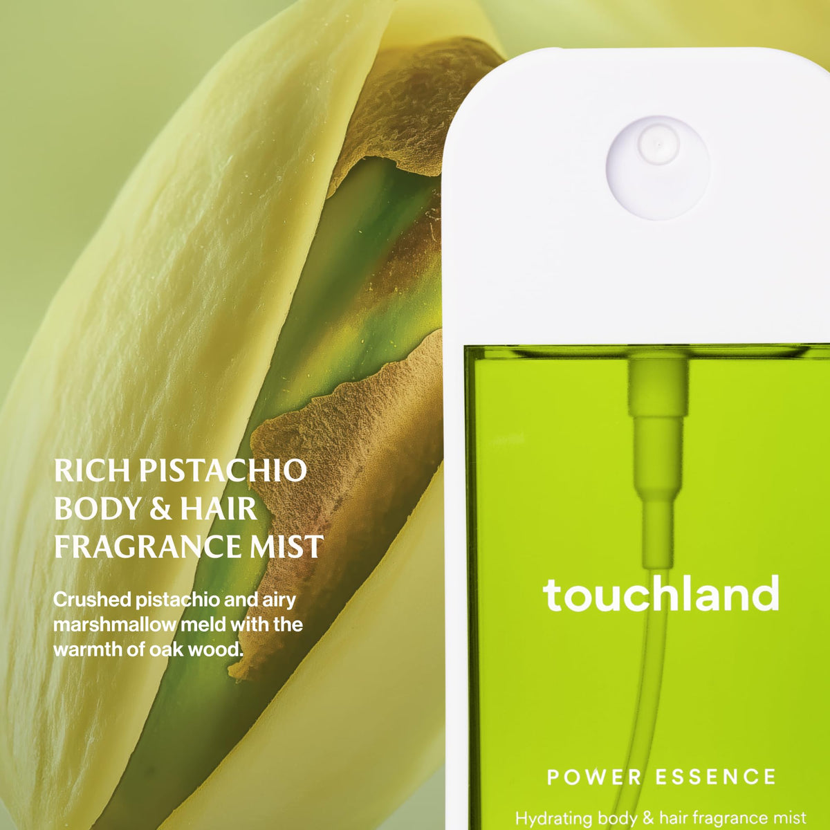 Touchland Rich Pistachio Hydrating Fragrance Mist capless design