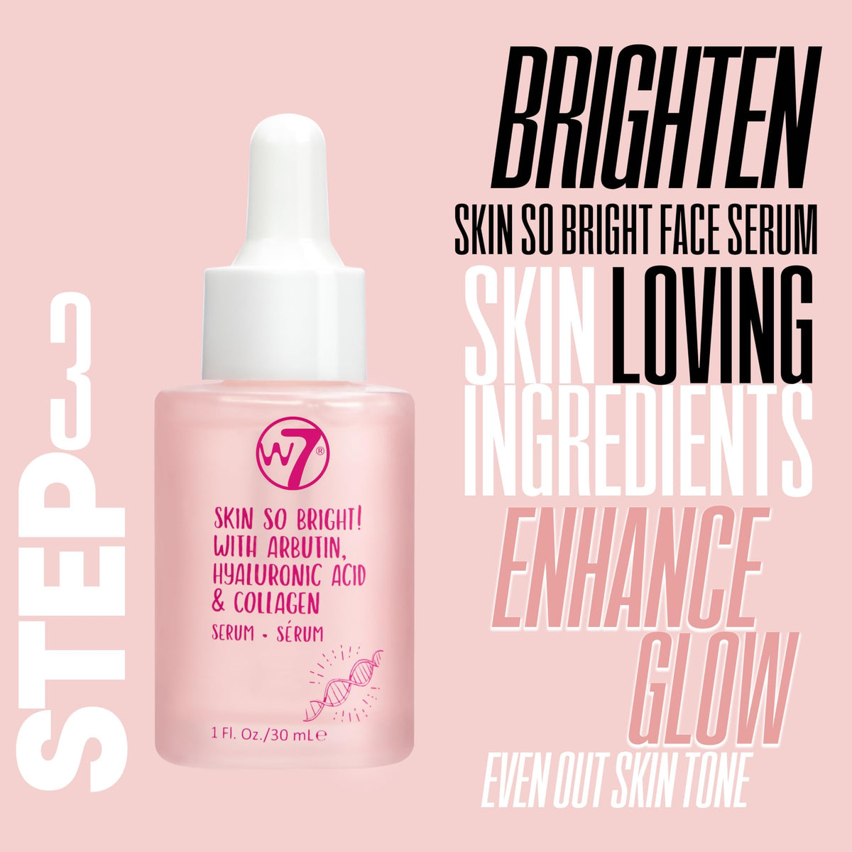 W7 Skin So Bright Face Serum bottle with label